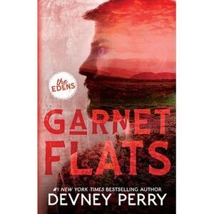 Garnet Flats -- Devney Perry